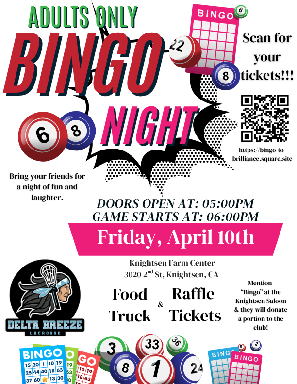 Delta Breeze Bingo Night. Friday April 10 5pm. Knightsen Farm Center 3020 2nd St Knightsen CA